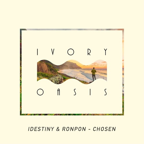 IDestiny & RonPon - Chosen