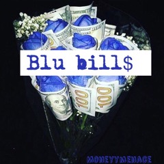 Blue Bill$