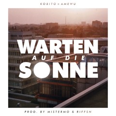 Kobito - Warten Auf Die Sonne (feat. Amewu) (Monopohl Remix)