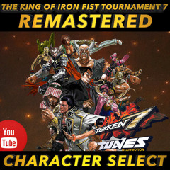 TEKKEN 7 | Character Select Theme Full Version