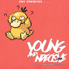 Young & Indecisive (Prod. By Prezident Jeff)