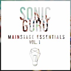 Sonic Guru - Mainstage Essentials (Vol. 1) **FREE 150MB SAMPLE PACK**