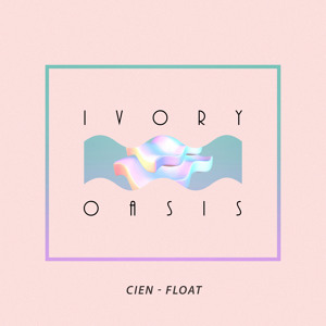 Float by CIEN 