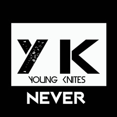 YK - Never