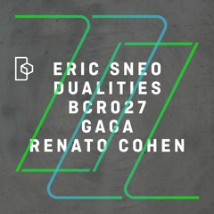 Eric Sneo - Dualities (Renato Cohen Remix)