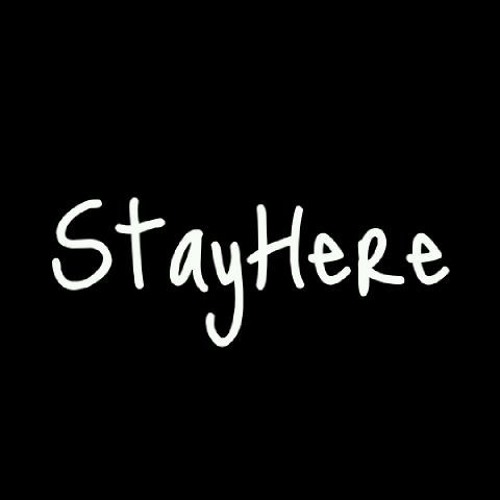 Stay Here - Friendship