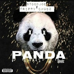 Stoodjoe x Trippy Chubz x Panda (rmx)
