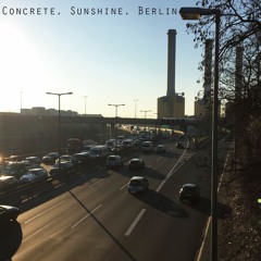 Concrete, Sunshine, Berlin (House/Techno Mix) [The 780 Project Part 12]