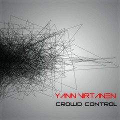 Yann Virtanen - Crowd Control (Original Mix)FREE DL
