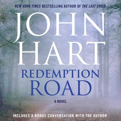 Redemption Road by John Hart, audiobook excerpt