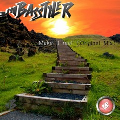 FREE DOWNLOAD!! BasStyler - Make It Real (Vip Mix)