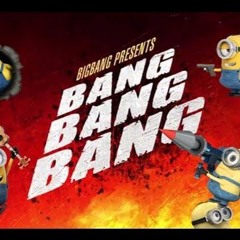 BIGBANG - BANG BANG BANG (Minion Ver.)