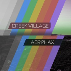 AERPHAX - Creek Village