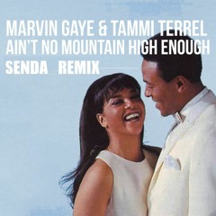 Marvin Gaye - Ain't No Mountain High Enough (Senda Remix)[FREE DOWNLOAD]