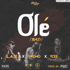 Olé ft. Dremo & Ycee (Prod. by Legendurybeatz)