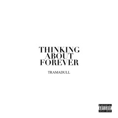 Thinking 'bout Forever