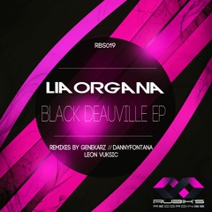 Lia Organa - Black Deauville (Danny Fontana Black Remix)PREV