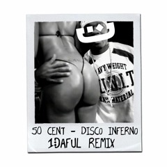 50 Cent - Disco Inferno (1DAFUL Club Mix)