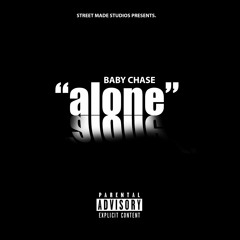 ALONE - Baby Chase