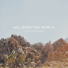 Stee Downes - All over the world