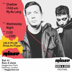 Rinse FM Podcast - Shadow Child w/ My Nu Leng - 13th April 2016