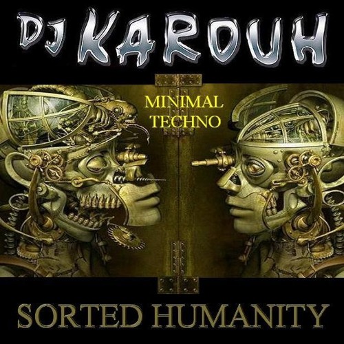 SORTED HUMANITY (prod KAROUH)