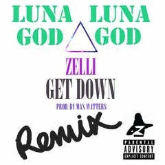 Get Down (LUNA GOD REMIX)