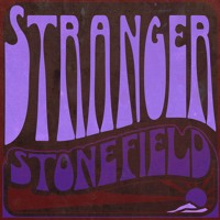 Stonefield - Stranger