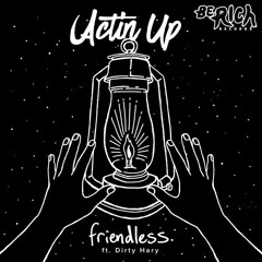 Friendless - Actin' Up feat. Dirty Hary (Right-O Remix)