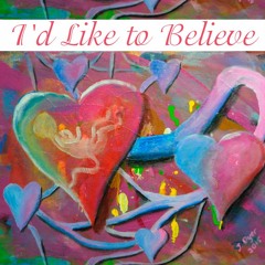 I'd like to believe (lyrics Jenny Dyer - Vocals Lee Turner and Claire Adamik)