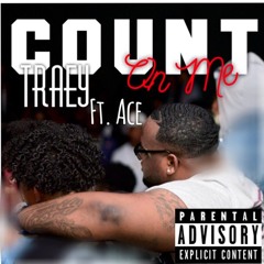 Traey - Count On Me Feat Ace