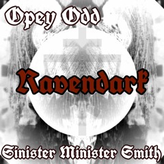 Ravendark Featuring oPEY oDD