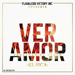 El Sica - Ver Amor