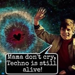 Mama Don't Cry, Techno Is Still Alive! (Live-Set)