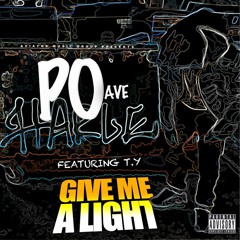 Po Ave x Aviator J x T.Y - Give Me A Light