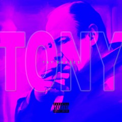 @TAYRHODES - TONY (PROD. A$PEN)