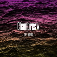 Chambres - The Words (Instrumental)