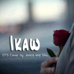 Ikaw (Original by Yeng | OTS Cover by Jonice and Shu)