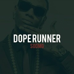 Soulja Boy x King Reefa x A.Goff - Doperunner (SODMG)