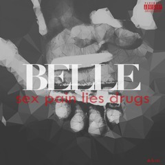 6 of 14 - belle - sex pain lies drugs [disorders]