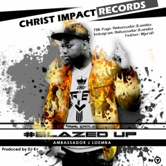 BLAZED UP By AmbassadorLJ Twitter @jurol1 -FB AmbassadorJLoemba