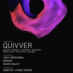 Warm-Up for Quivver @ Habitat Living Sound - April 9th 2016