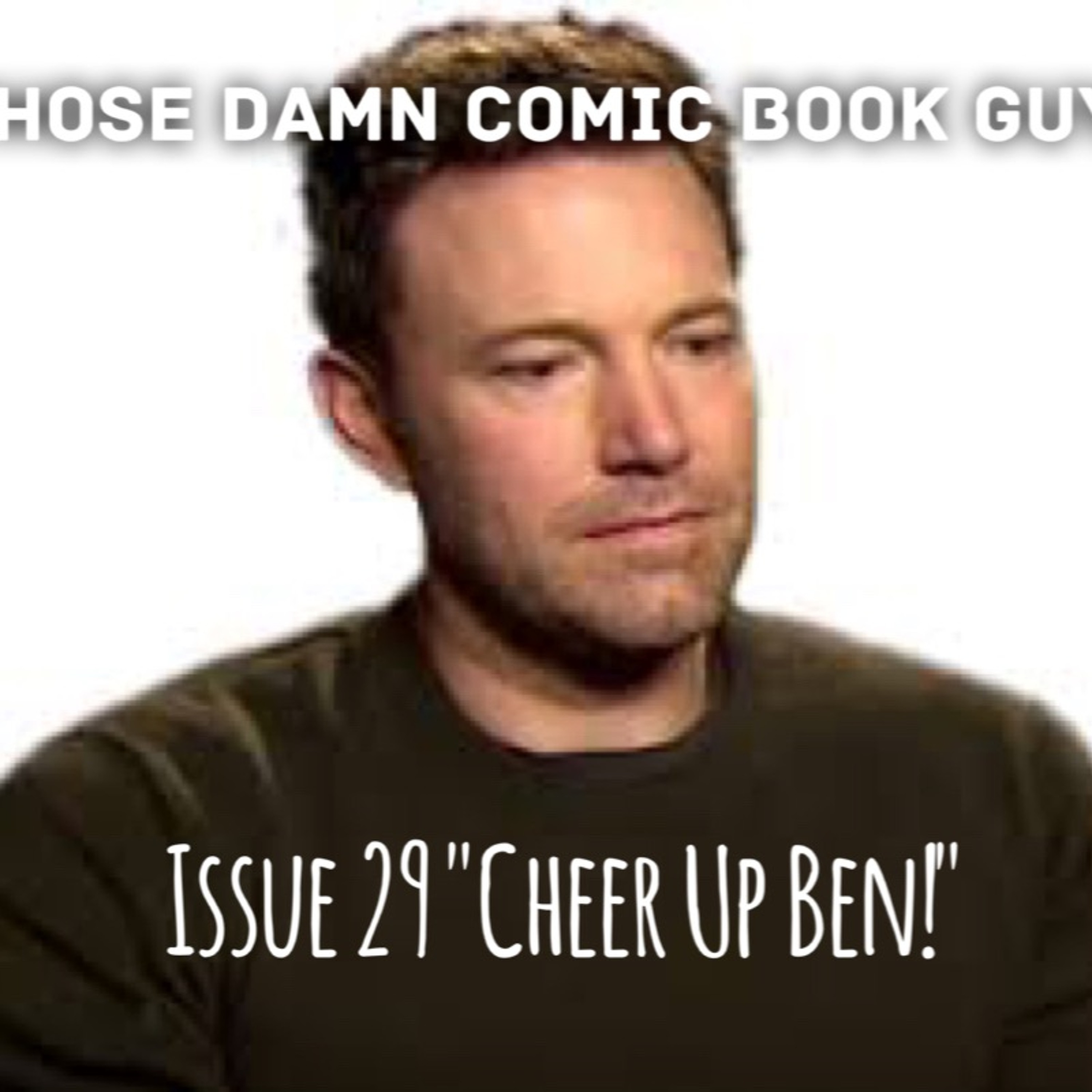 Issue 29 "Cheer Up Ben!" episode artwork