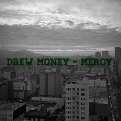 Drew Money - Mercy (Prod. By Henrik3000)