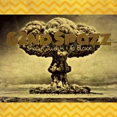 62nd Spazz × Shaun Judah  ( Produced × 16 Bloxx)