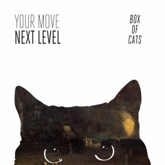 Your Move - Next Level (BOC004)