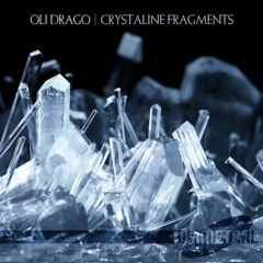 [DIA019] Oli Drago - Crystaline Fragments