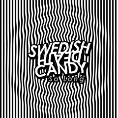 Swedish Death Candy - So Long...