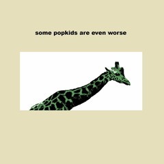 The Whistling Possum - Some Popkids Are Even Worth