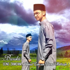 Ceng Zamzam - BURIKTI - Indahnya Bersholawat 5